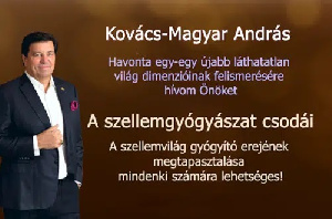 A szellemvilág gyógyító erejének megtapasztalása mindenki számára lehetséges – A szellemgyógyászat csodái